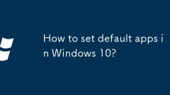 How to set default apps in Windows 10?