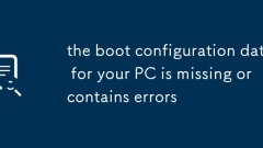 the boot configuration data for your PC is missing or contains errors