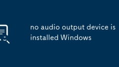 no audio output device is installed Windows