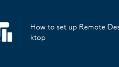 How to set up Remote Desktop