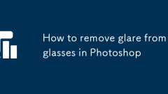 How to remove glare from glasses in Photoshop