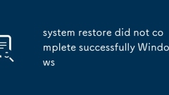 system restore did not complete successfully Windows