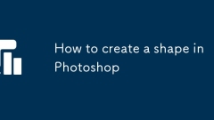 How to create a shape in Photoshop