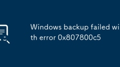 Windows backup failed with error 0x807800c5