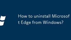 How to uninstall Microsoft Edge from Windows?