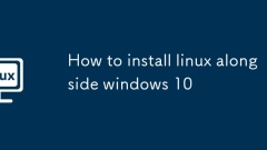 How to install linux alongside windows 10
