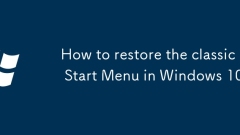 How to restore the classic Start Menu in Windows 10?