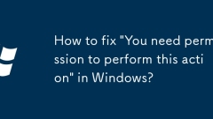 How to fix 'You need permission to perform this action' in Windows?
