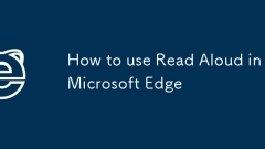 如何在Microsoft Edge中大聲朗讀