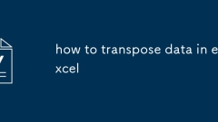 how to transpose data in excel