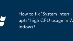 Bagaimana untuk memperbaiki 'sistem mengganggu' penggunaan CPU yang tinggi di Windows?