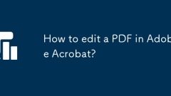 How to edit a PDF in Adobe Acrobat?