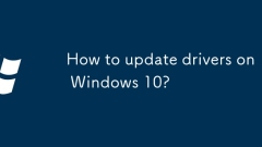 Comment mettre à jour les pilotes sur Windows 10?