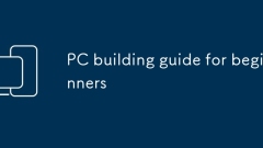 PC building guide for beginners