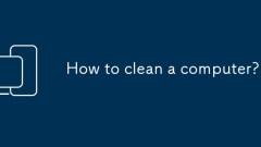 How to clean a computer?