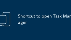 Shortcut to open Task Manager