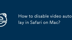 Comment désactiver la lecture automatique vidéo dans Safari sur Mac?