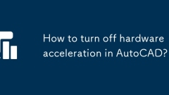 Wie schalten Sie die Hardwarebeschleunigung in AutoCAD aus?