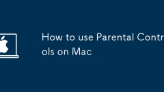 Comment utiliser les commandes parentales sur Mac