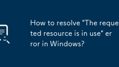 How to resolve 'The requested resource is in use' error in Windows?