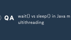 wait() vs sleep() in Java multithreading