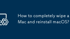 How to completely wipe a Mac and reinstall macOS?