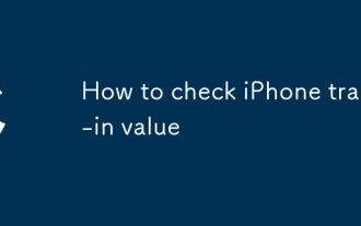 How to check iPhone trade-in value