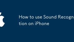 How to use Sound Recognition on iPhone