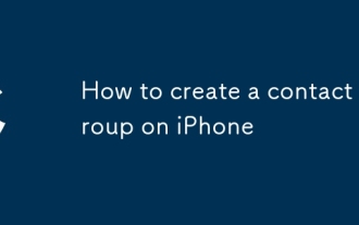 How to create a contact group on iPhone