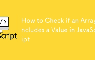 How to Check if an Array Includes a Value in JavaScript