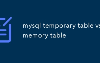 Mysql Jadual sementara vs jadual memori
