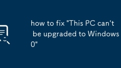 how to fix 'This PC can't be upgraded to Windows 10'