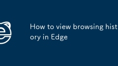 How to view browsing history in Edge