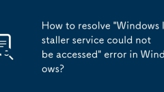 Comment résoudre 'le service d'installation de Windows n'a pas pu être accessible' Erreur dans Windows?