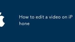 So bearbeiten Sie ein Video auf dem iPhone