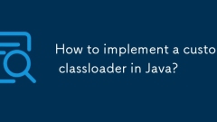 Wie implementieren Sie einen benutzerdefinierten Klassenloader in Java?