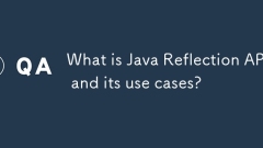Was ist Java Reflection API und ihre Anwendungsf?lle?