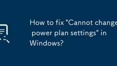 Comment corriger 'Impossible de modifier les paramètres du plan d'alimentation' dans Windows?