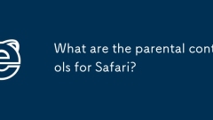 What are the parental controls for Safari?