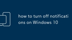 how to turn off notifications on Windows 10