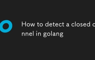 Comment détecter un canal fermé à Golang