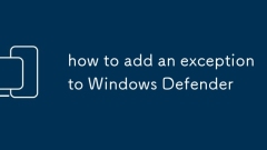 how to add an exception to Windows Defender