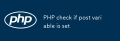 PHP check if post variable is set