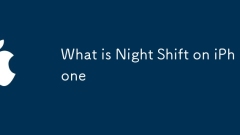 What is Night Shift on iPhone