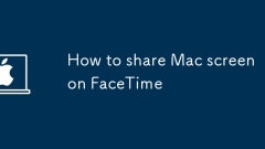 Comment partager l'écran Mac sur FaceTime