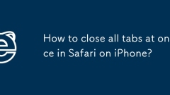 Bagaimana untuk menutup semua tab sekaligus di safari di iPhone?