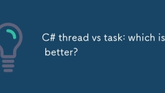 C# thread vs task: which is better?