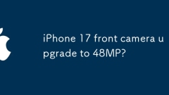 iPhone 17 front camera upgrade to 48MP?