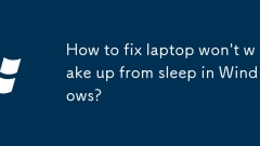 Comment réparer l'ordinateur portable ne se réveillera pas du sommeil dans les fenêtres?