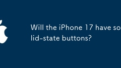 Will the iPhone 17 have solid-state buttons?